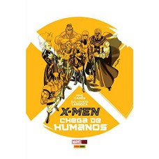 X-MEN: CHEGA DE HUMANOS