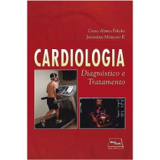 CARDIOLOGIA - DIAGNÓSTICO E TRATAMENTO