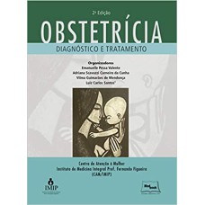 OBSTETRÍCIA - DIAGNOSTICO E TRATAMENTO