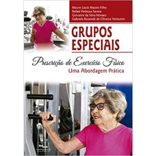 GRUPOS ESPECIAIS - PRESCRIÇÃO DE EXERCÍCIO FÍSICO