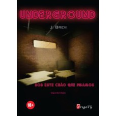 UNDERGROUND