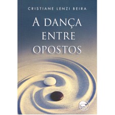 A DANÇA ENTRE OPOSTOS