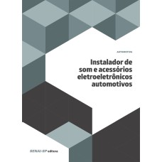 INSTALADOR DE SOM E ACESSÓRIOS ELETROELETRÔNICOS AUTOMOTIVOS