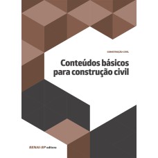 CONTEÚDOS BÁSICOS PARA CONSTRUÇÃO CIVIL