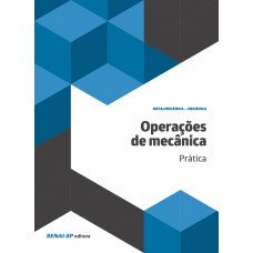 OPERAÇÕES DE MECÂNICA: PRÁTICA