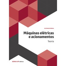 MÁQUINAS ELÉTRICAS E ACIONAMENTOS: TEORIA