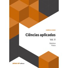 CIÊNCIAS APLICADAS VOLUME II: QUÍMICA E FÍSICA