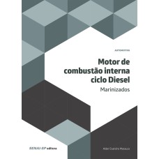 MOTOR DE COMBUSTÃO INTERNA: CICLO DIESEL MARINIZADOS