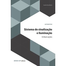 SISTEMA DE SINALIZAÇÃO E ILUMINAÇÃO: EMBARCAÇÕES