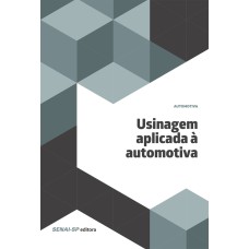 USINAGEM APLICADA À AUTOMOTIVA