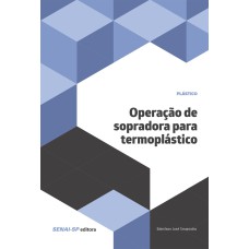 OPERAÇÃO DE SOPRADORAS PARA TERMOPLÁSTICOS