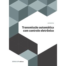 TRANSMISSÃO AUTOMÁTICA COM CONTROLE ELETRÔNICO