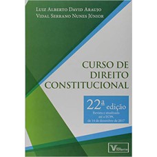 CURSO DE DIREITO CONSTITUCIONAL - 22ª EDIÇÃO