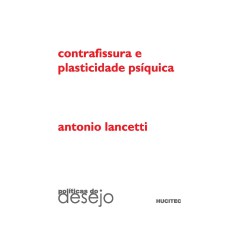 CONTRAFISSURA E PLASTICIDADE PSÍQUICA