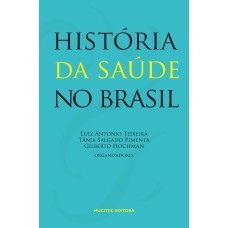 HISTÓRIA DA SAÚDE NO BRASIL