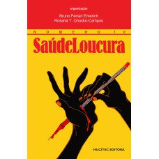 SAÚDE LOUCURA 10 - TESSITURAS DA CLÍNICA - ITINERÁRIOS DA REFORMA PSIQUIÁTRICA