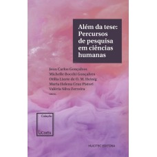 ALÉM DA TESE - PERCURSOS DE PESQUISA EM CIÊNCIAS HUMANAS - VOL. 5