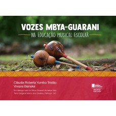 VOZES MBYA-GUARANI NA EDUCAÇÃO MUSICAL ESCOLAR