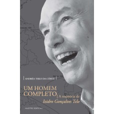 UM HOMEM COMPLETO: A TRAJETÓRIA DE IZIDRO GONÇALVES TELO