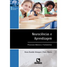 NEUROCIENCIAS E APRENDIZAGEM: PROCESSOS BASICOS E TRANSTORNOS - 1