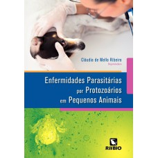 ENFERMIDADES PARASITARIAS POR PROTOZOARIOS EM PEQUENOS ANIMAIS - 1