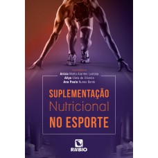 SUPLEMENTAÇÃO NUTRICIONAL NO ESPORTE