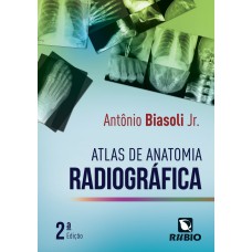 ATLAS DE ANATOMIA RADIOGRÁFICA