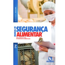 MANUAL DE SEGURANÇA ALIMENTAR - BOAS PRÁTICAS PARA OS SERVIÇOS DE ALIMENTAÇÃO