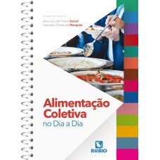 ALIMENTAÇÃO COLETIVA NO DIA A DIA