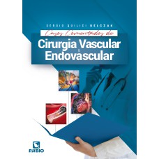 CASOS COMENTADOS DE CIRURGIA VASCULAR E ENDOVASCULAR