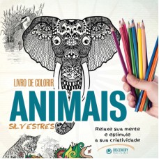 ANIMAIS SILVESTRES - RELAXE SUA MENTE E ESTIMULE A SUA CRIATIVIDADE