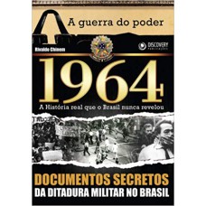 1964 - A GUERRA DO PODER