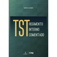 REGIMENTO INTERNO DO TST COMENTADO