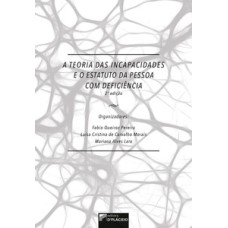 A teoria das incapacidades e o estatuto da pessoa com deficência