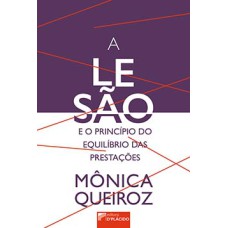 A lesão e o princípio do equilíbrio das prestações