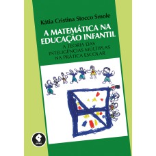 A MATEMÁTICA NA EDUCAÇÃO INFANTIL