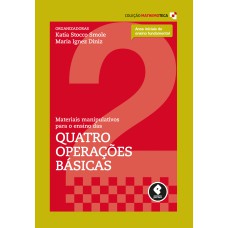 MATERIAIS MANIPULATIVOS PARA O ENSINO DAS QUATRO OPERAÇÕES BÁSICAS: VOLUME 2