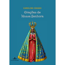 ORAÇÕES DE NOSSA SENHORA