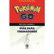 POKEMON GO : GUIA PARA TREINADORES