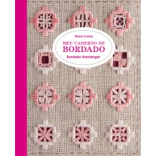 MEU CADERNO DE BORDADO - BORDADO HARDANGER