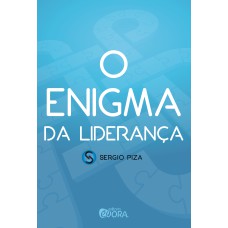 O ENIGMA DA LIDERANÇA