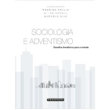 SOCIOLOGIA E ADVENTISMO