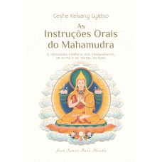 As Instruções Orais do Mahamudra