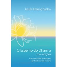 O Espelho do Dharma com Adições