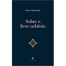 SOBRE O LIVRE ARBÍTRIO