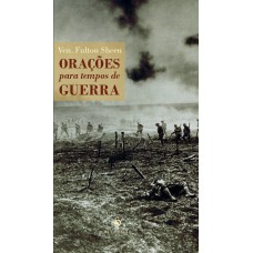 ORAÇÕES PARA TEMPOS DE GUERRA