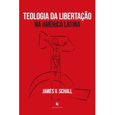 TEOLOGIA DA LIBERTAÇÃO NA AMÉRICA LATINA