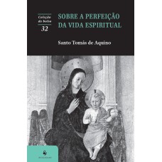 SOBRE A PERFEIÇÃO DA VIDA ESPIRITUAL