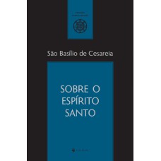 SOBRE O ESPÍRITO SANTO