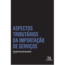 Aspectos tributários da importação de serviços